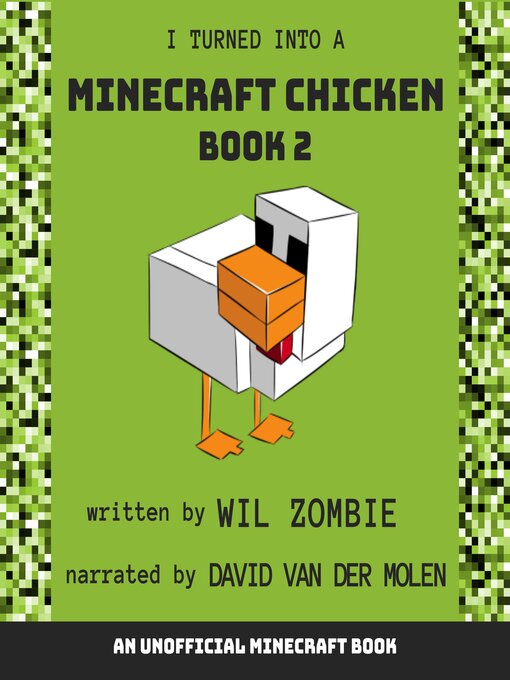 Title details for I Turned Into a Minecraft Chicken by Wil Zombie - Wait list